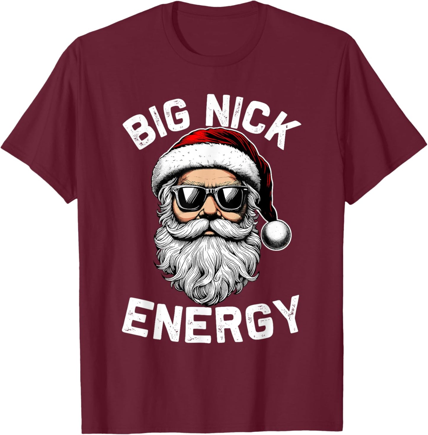 Big Nick Energy Funny Inappropriate Christmas Men Santa Face T-Shirt - T-Shirt | Maroon