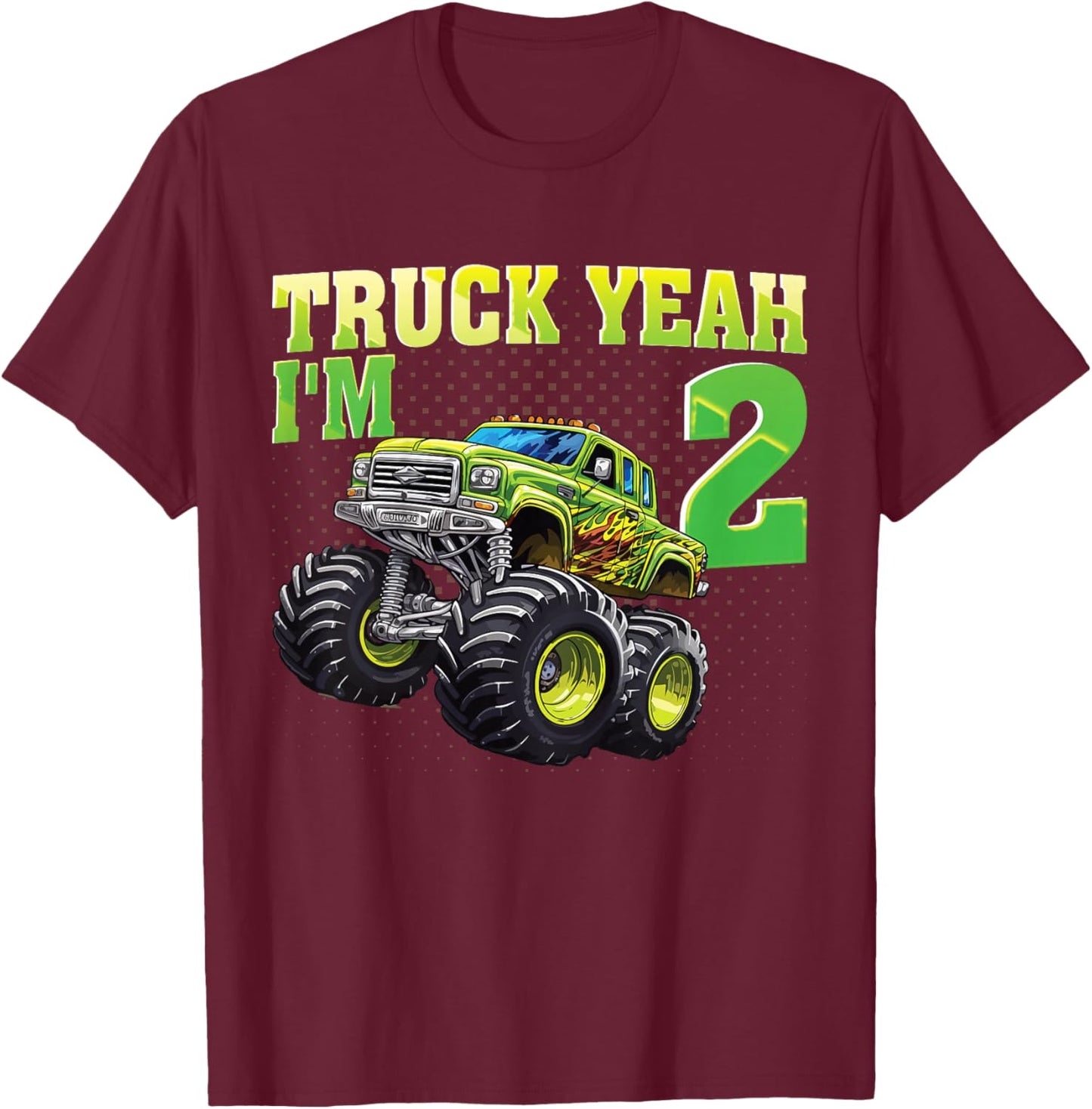 Truck Yeah I'm 2 Years Old Kids Monster Truck 2nd Birthday T-Shirt - T-Shirt | Maroon