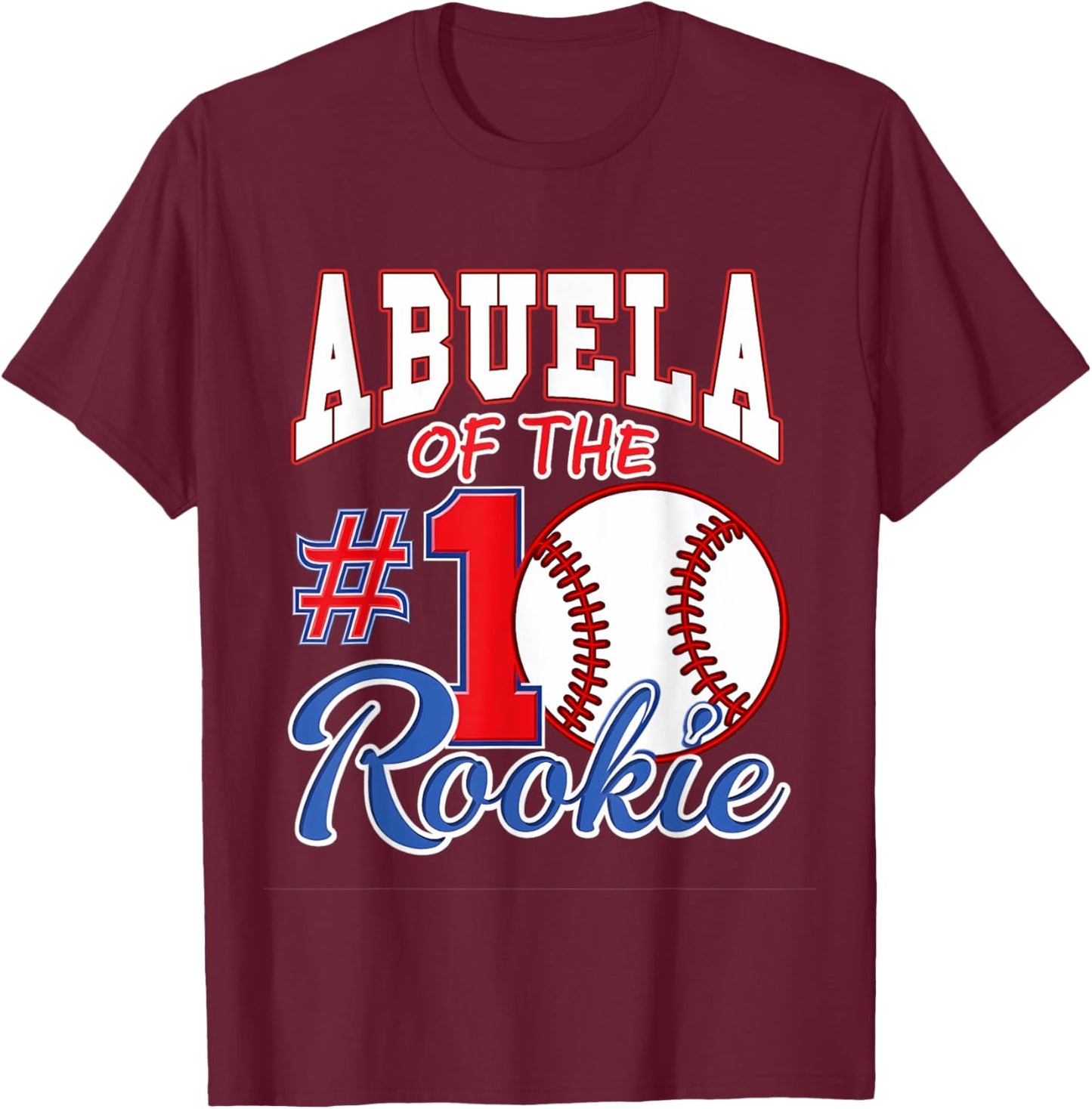 Retro Grandma Abuela Of The Number 1 Rookie Baseball T-Shirt - T-Shirt | Maroon