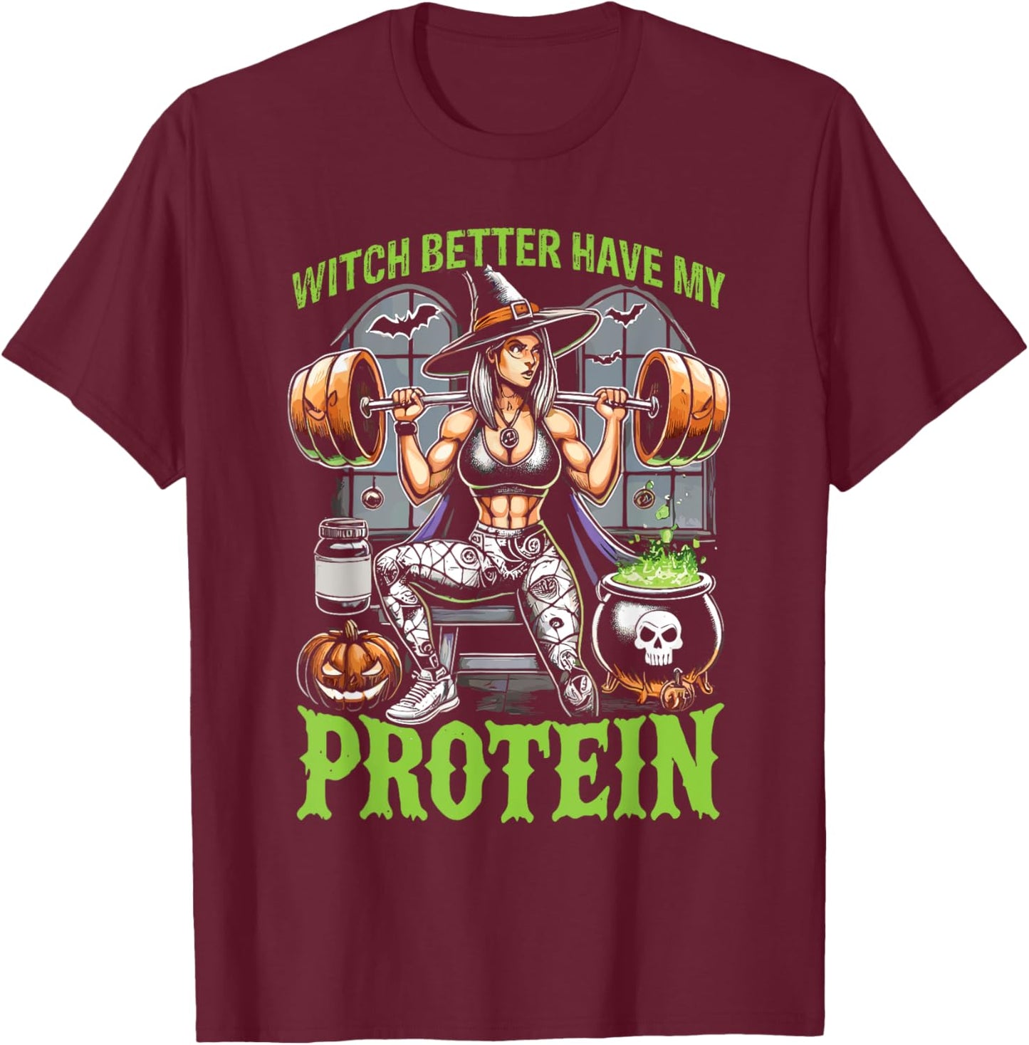 Ghost Gym Halloween Workout Witch Better Have My Protein T-Shirt - T-Shirt | Maroon