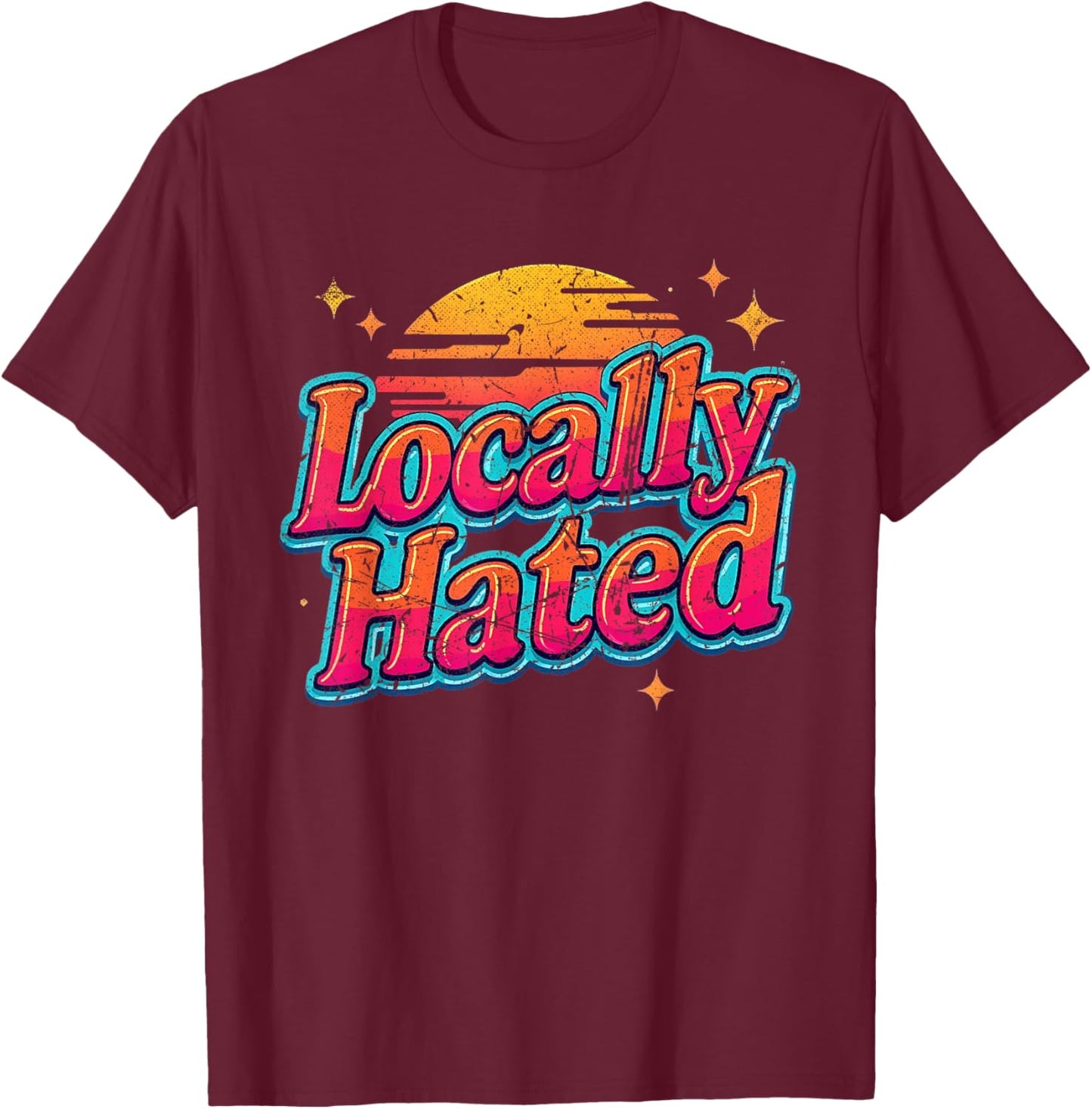 Eighties Inspired Locally Hated T-Shirt - T-Shirt | Maroon