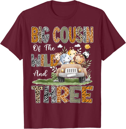 Big Cousin Of The Wild Three 3Rd Birthday Safari Animal T-Shirt - T-Shirt | Maroon