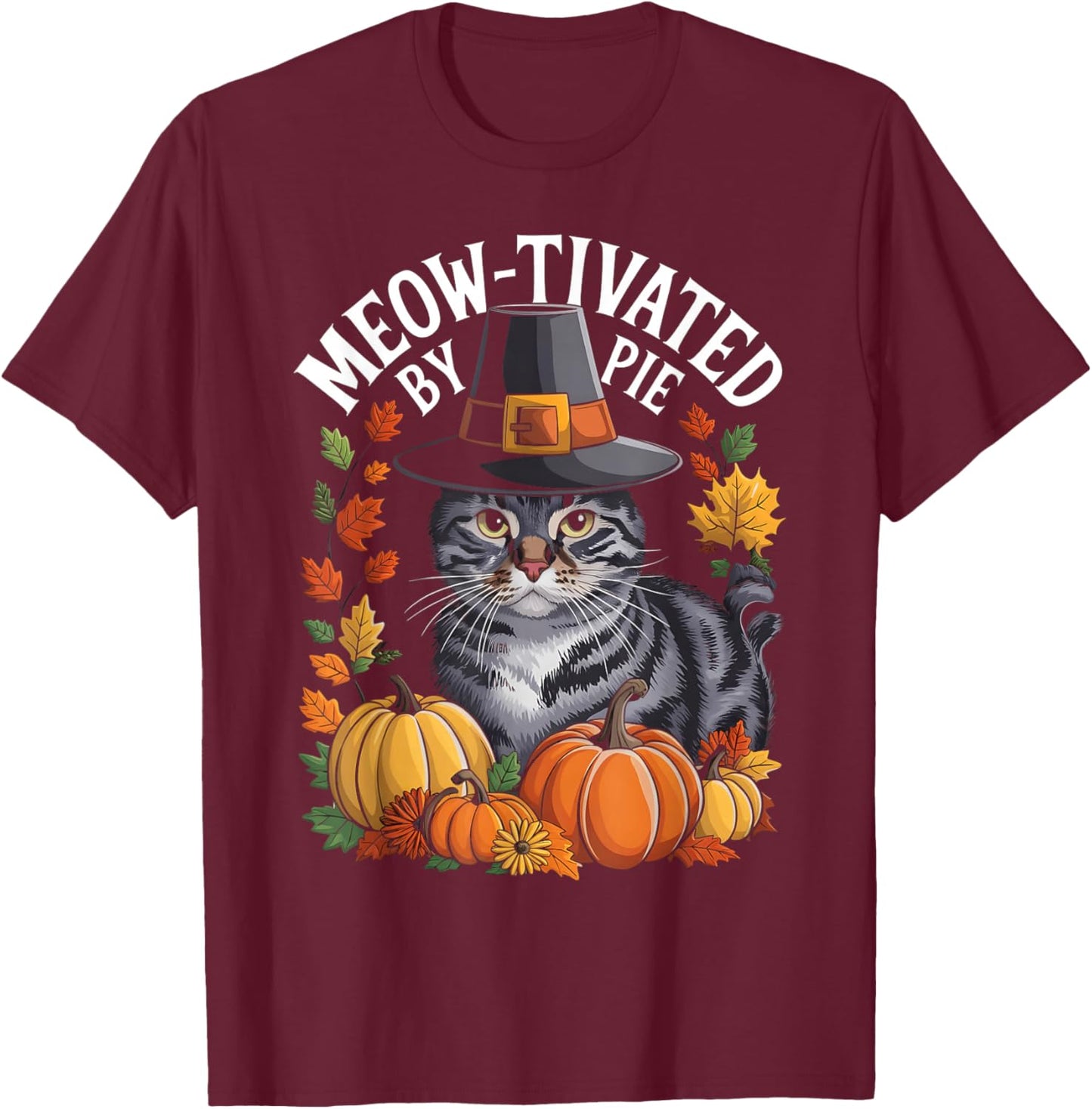 Thanksgiving Pilgrim Cat Lover Meow-tivated T-Shirt - T-Shirt | Maroon