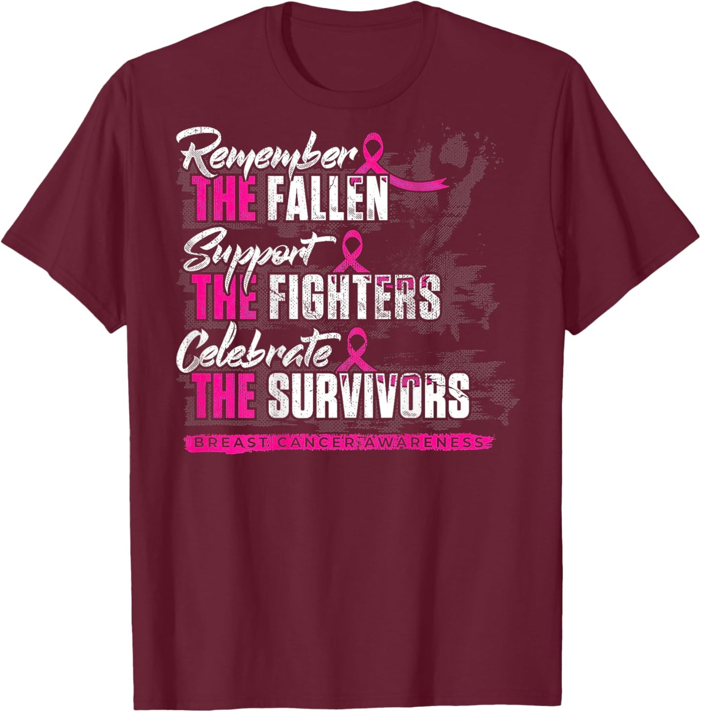 Remember The Fallen Support The Fighters Breast Cancer -back T-Shirt - T-Shirt | Maroon