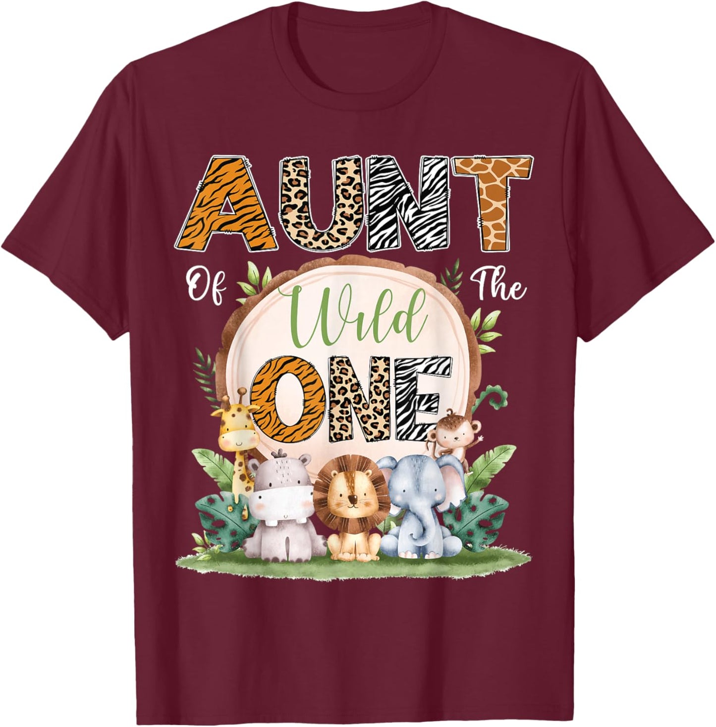 Aunt Of The Wild One First Birthday Safari Woodland T-Shirt - T-Shirt | Maroon