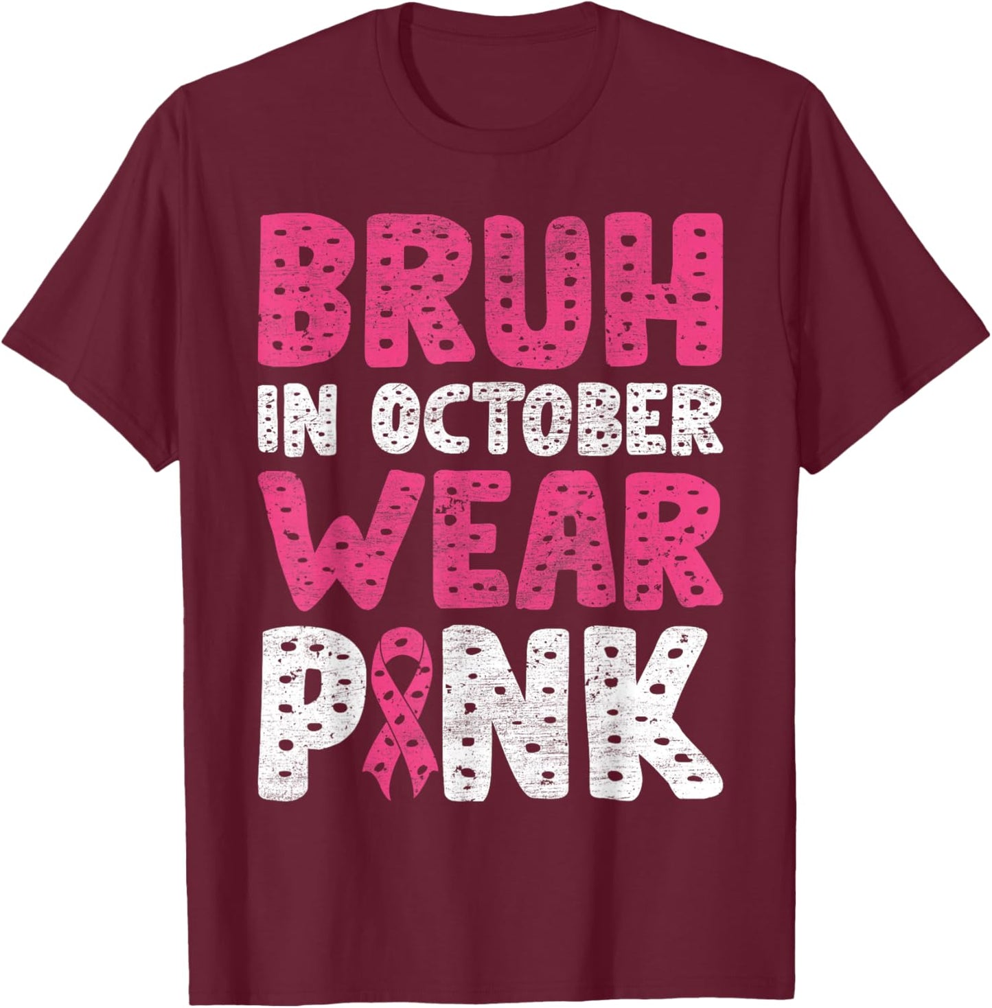 Breast Cancer Shirts for Kids Boys Bruh In October Wear Pink T-Shirt - T-Shirt | Maroon