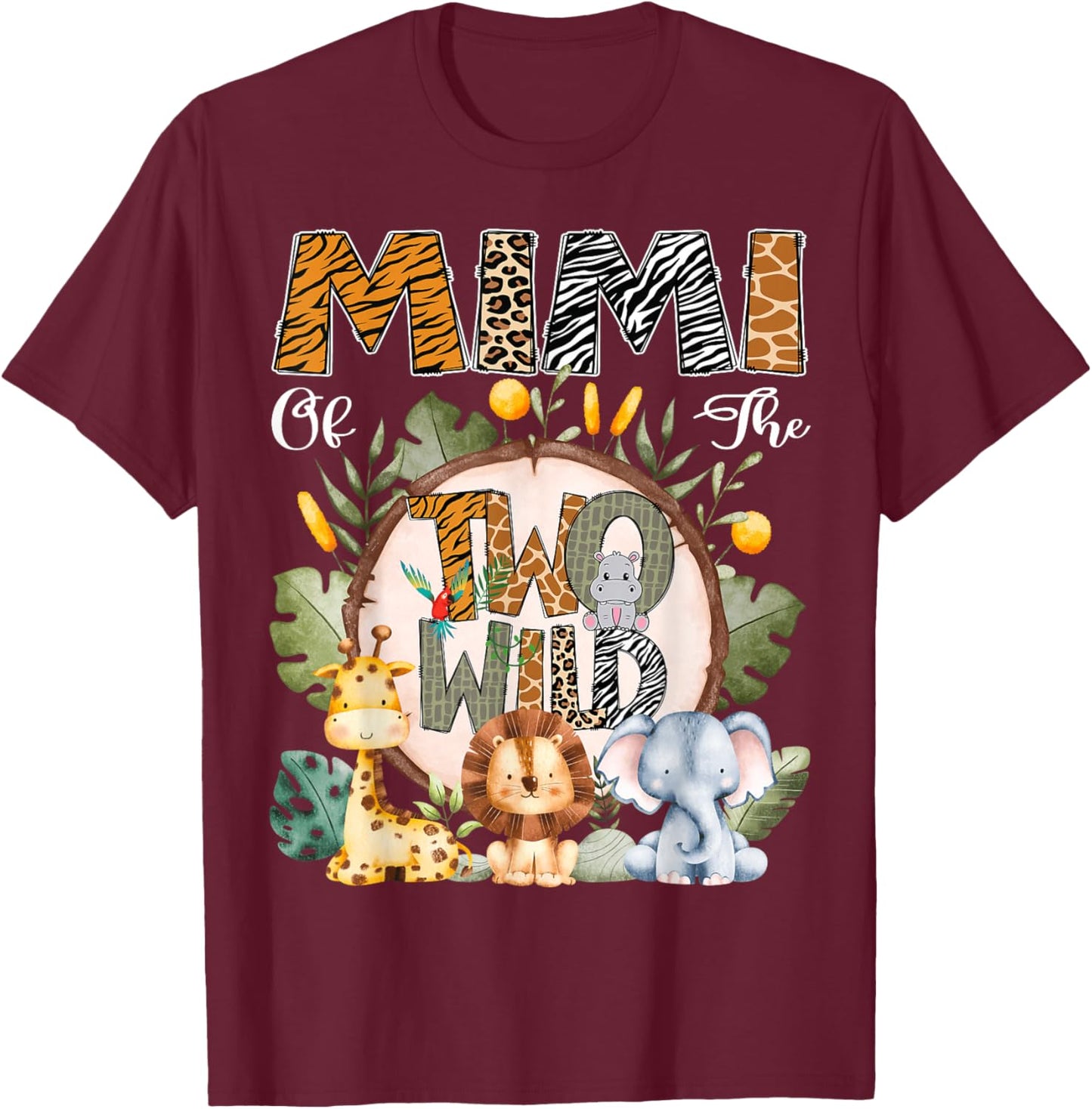 Mimi Of The Two Wild Animal Safari 2Nd Birthday Party T-Shirt - T-Shirt | Maroon