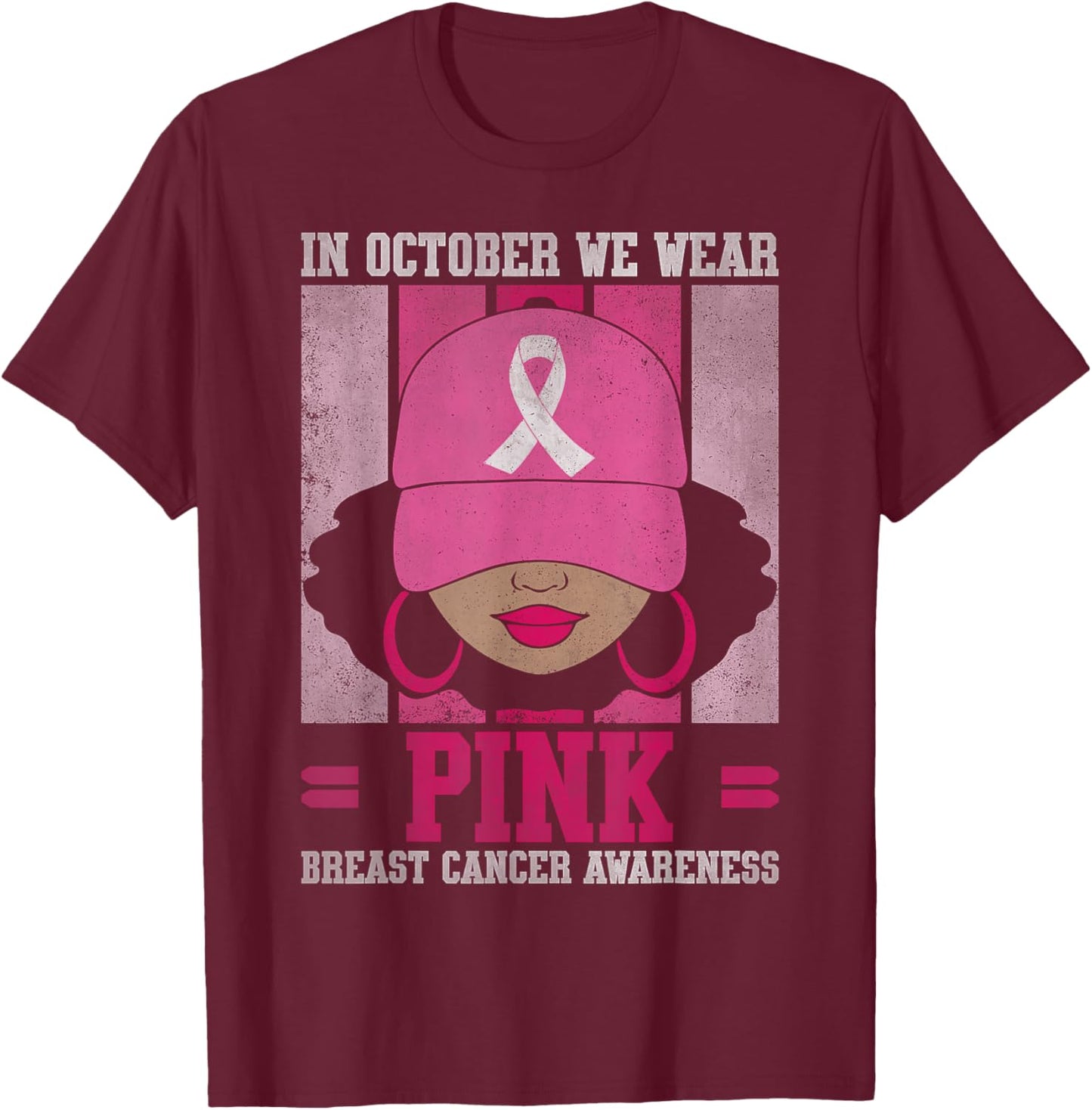 Black Woman In October We Wear Pink Breast Cancer Awareness T-Shirt - T-Shirt | Maroon
