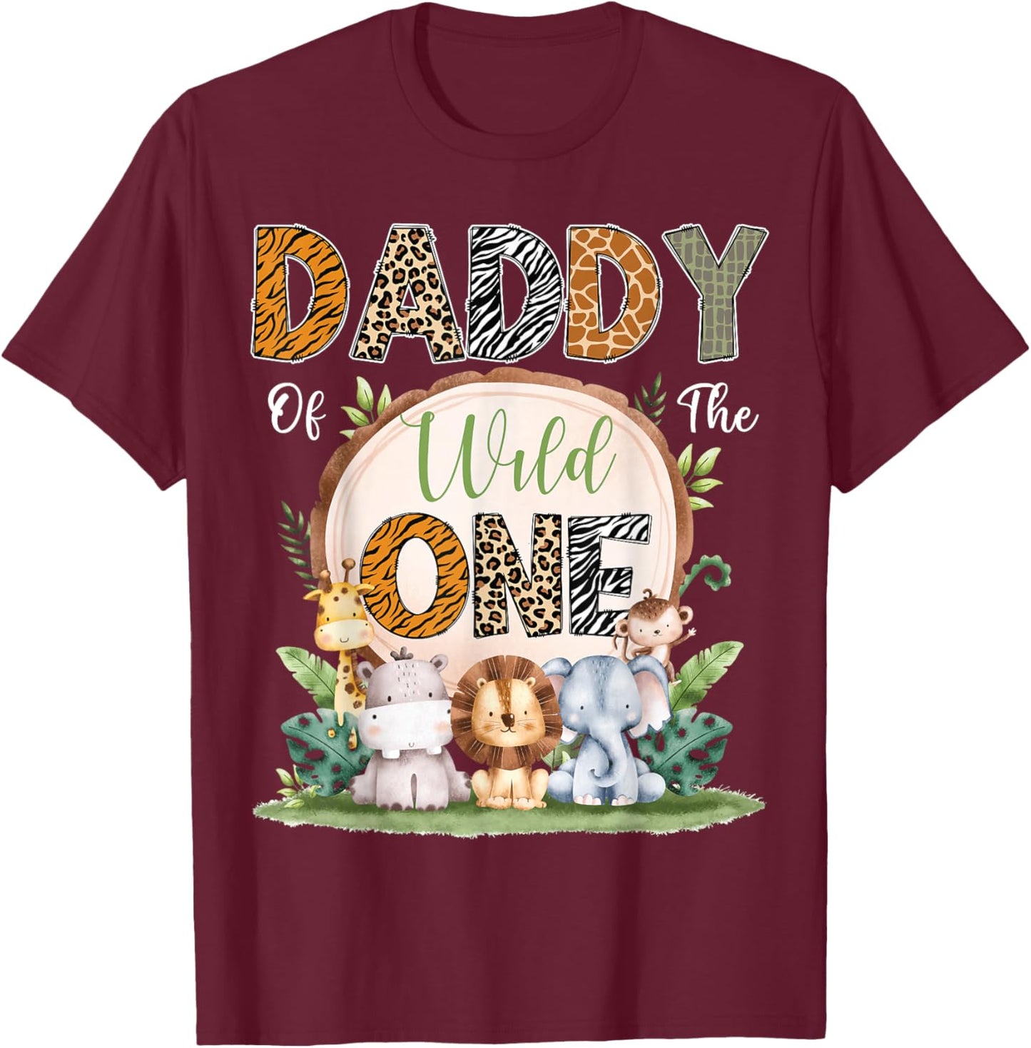 Daddy Of The Wild One First Birthday Safari Woodland T-Shirt - T-Shirt | Maroon