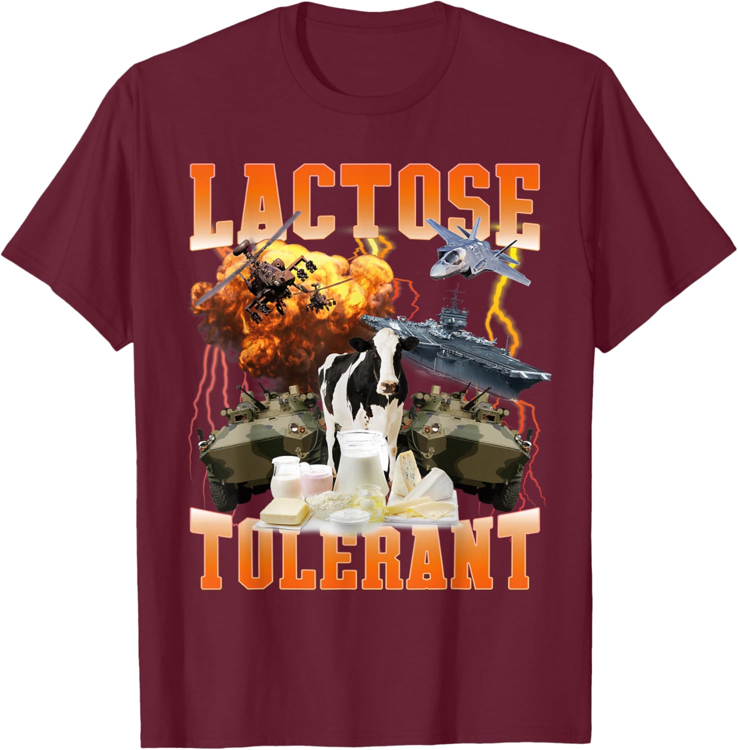 Funny Lactose Tolerant Meme Sarcastic For Lactose Intolerant T-Shirt - T-Shirt | Maroon