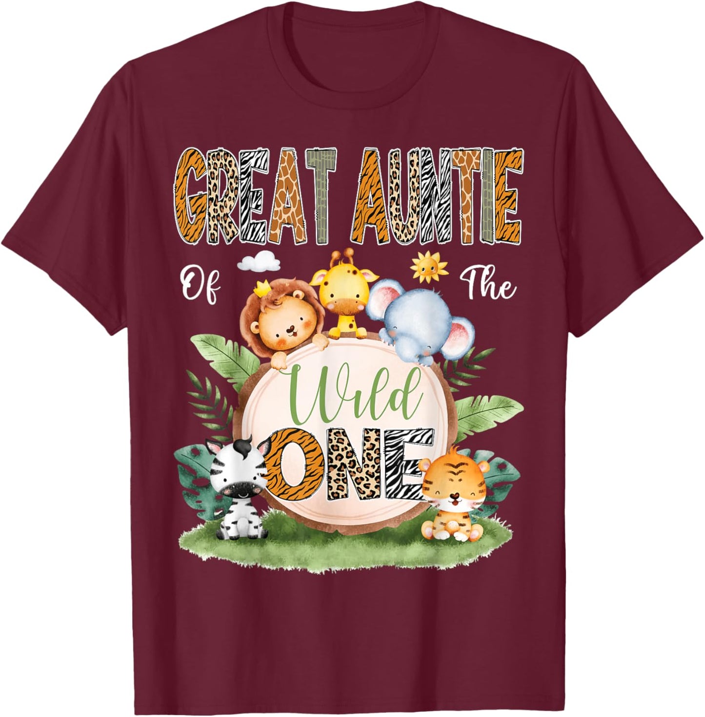 Great Auntie Of The Wild One 1St Birthday Kids Safari Jungle T-Shirt - T-Shirt | Maroon