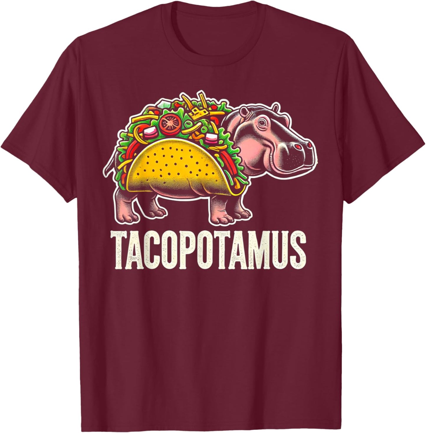 Tacopotamus Taco Hippo Hippopotamus Zoo Animal Funny T-Shirt - T-Shirt | Maroon