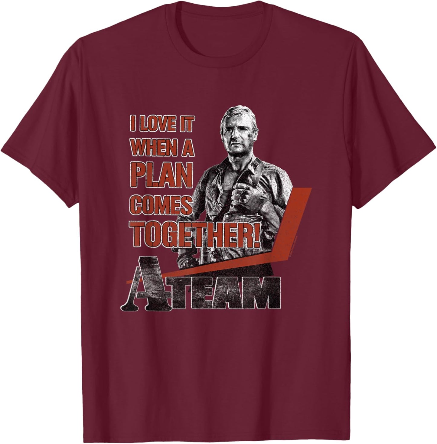 The A-Team Hannibal I love It When A Plans Comes Together! T-Shirt - T-Shirt | Maroon