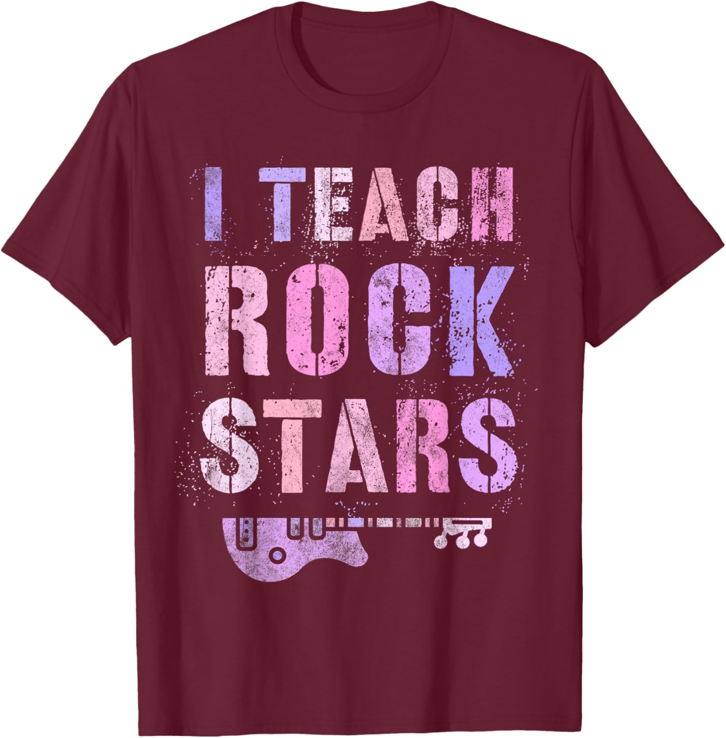 Rockin' I TEACH ROCKSTARS Educational ABCD My Music Teacher T-Shirt - T-Shirt | Maroon