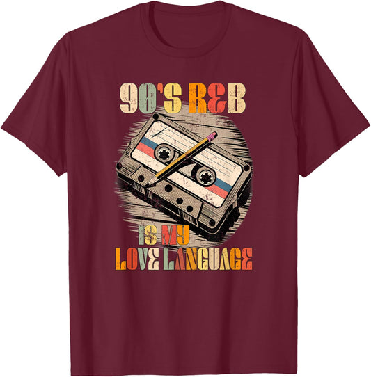 90's R&B Music My Love Language RnB Lover T-Shirt - T-Shirt | Maroon