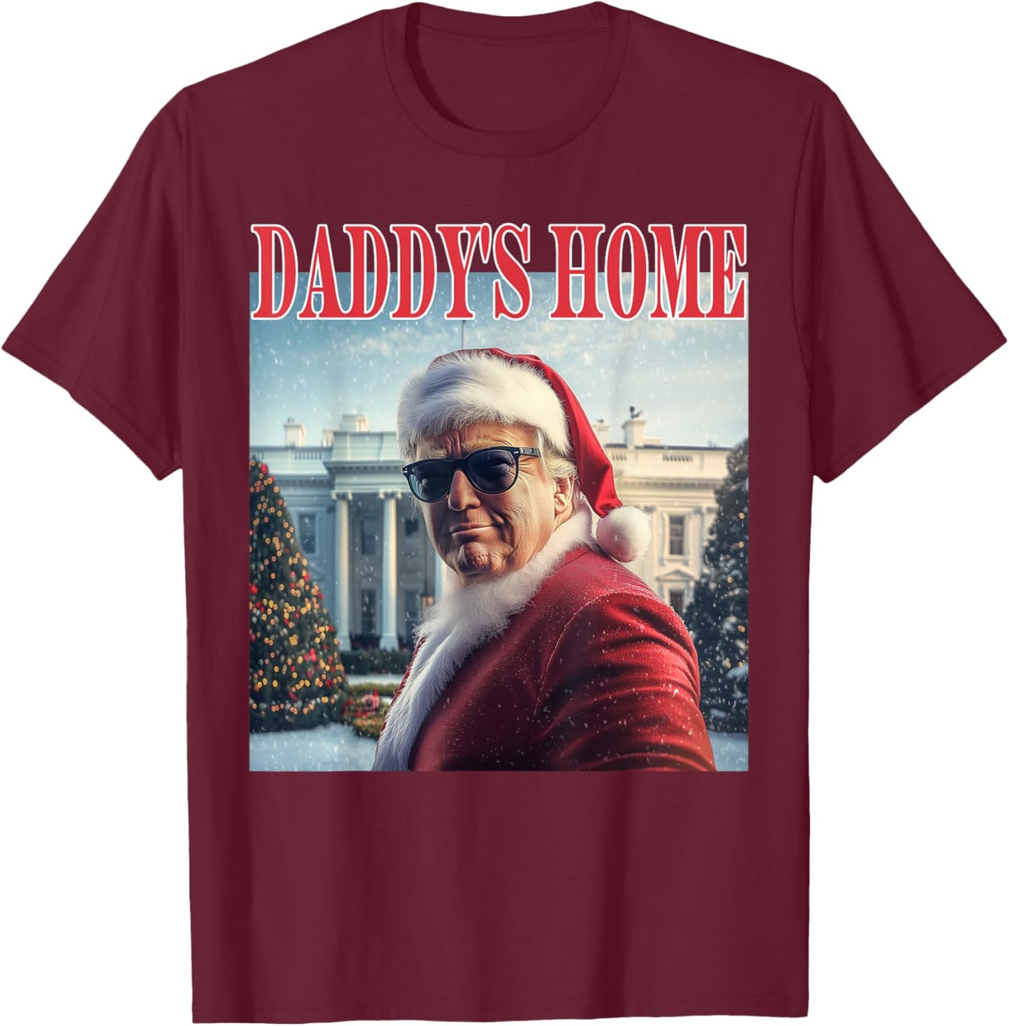 Daddy's Home Trump 2024 Won Santa Claus Christmas T-Shirt - T-Shirt | Maroon