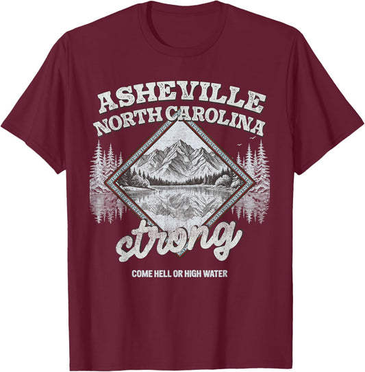 Asheville NC State Appalachia Strong Come Hell or High Water T-Shirt - T-Shirt | Maroon