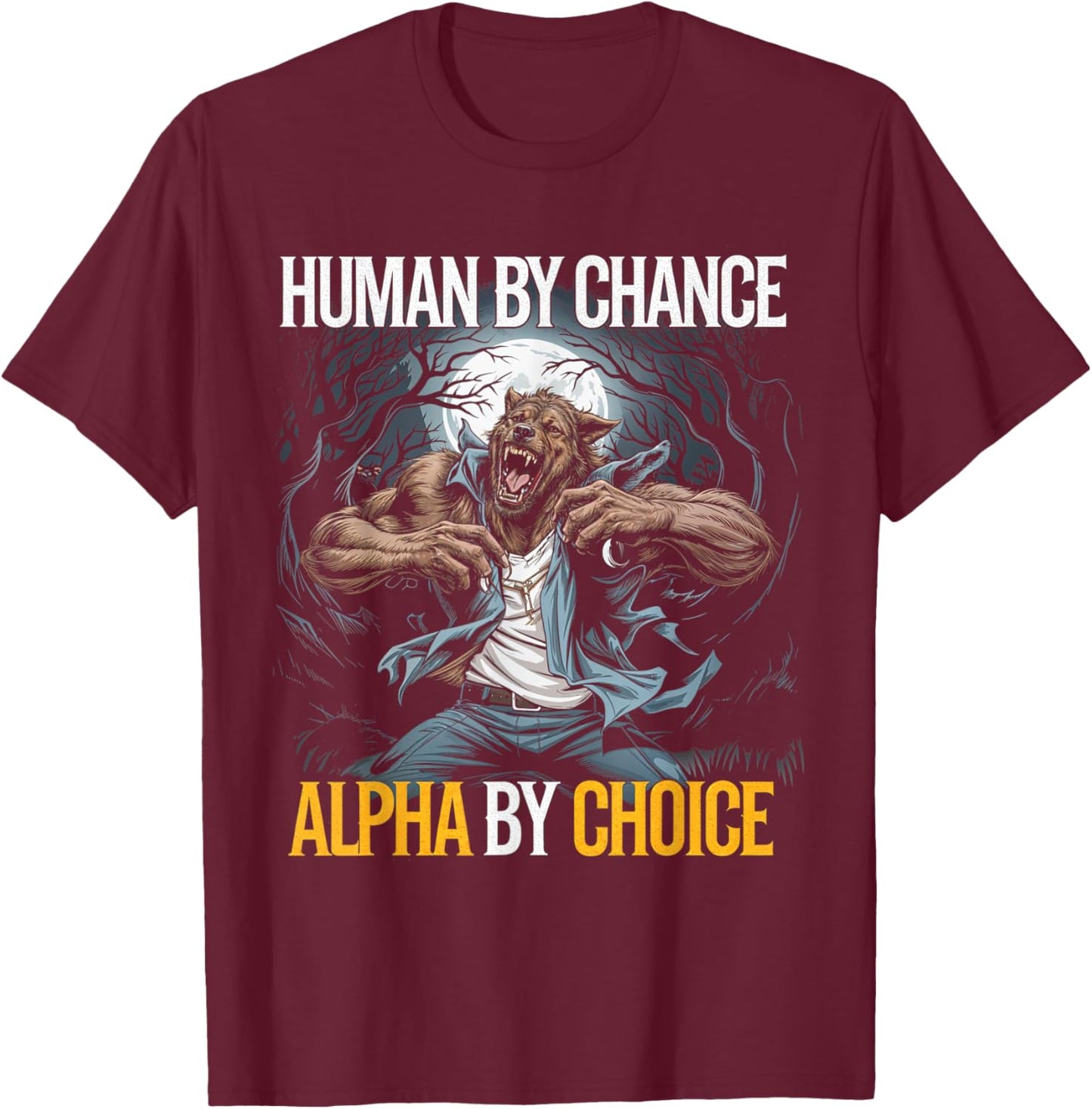 Human By Chance Alpha Wolf Pack Alpha T-Shirt - T-Shirt | Maroon