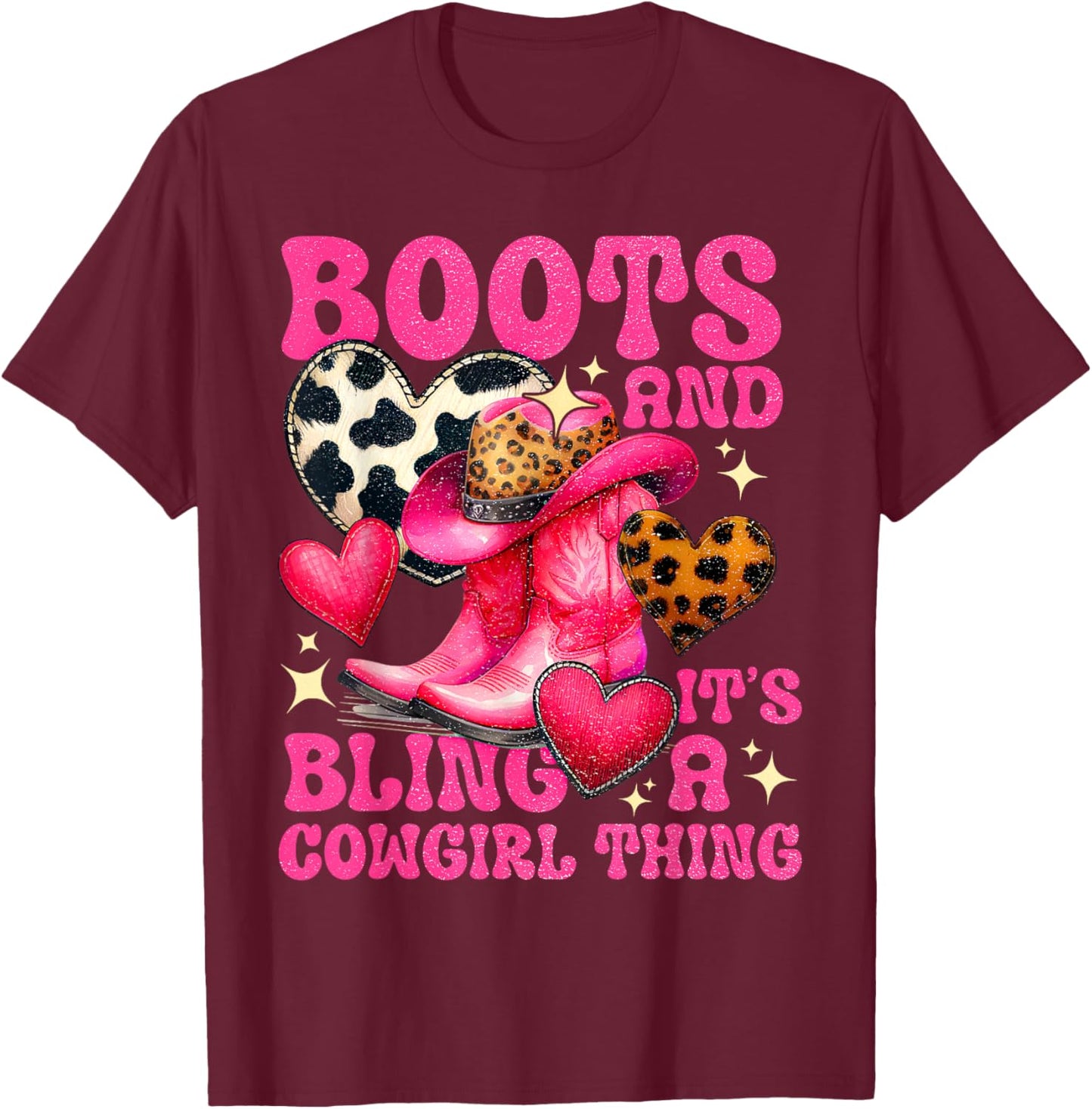 Boots and Bling its a Cowgirl Thing Cute Love Country Life T-Shirt - T-Shirt | Maroon