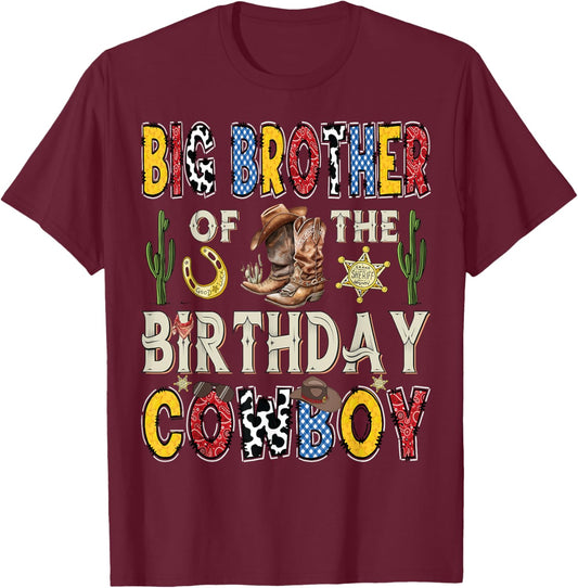 Big Brother Of The Birthday CowBoy Rodeo Big Brother Western T-Shirt - T-Shirt | Maroon