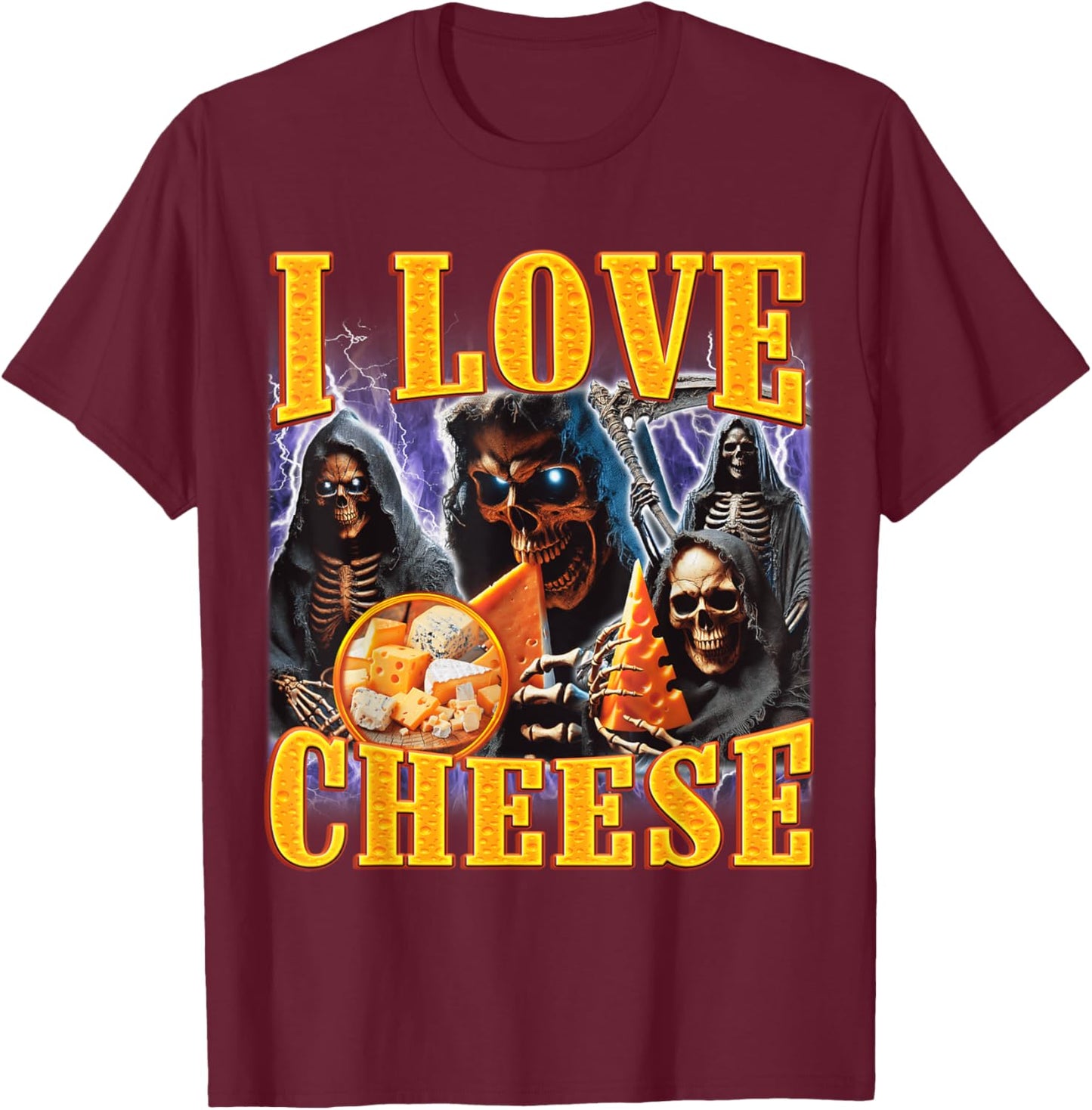 I Love Cheese Funny Skeleton Meme Weird T-Shirt - T-Shirt | Maroon