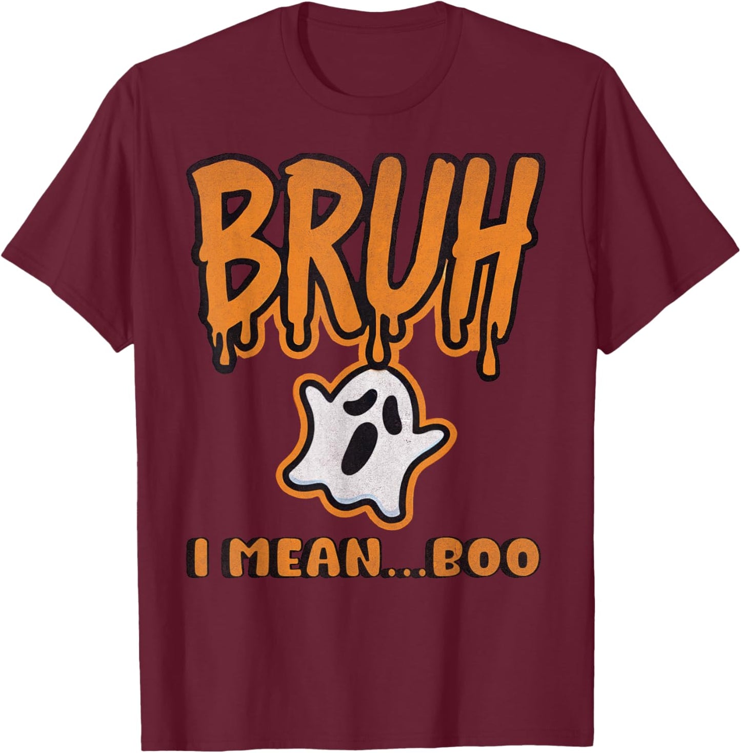 Funny Bruh Halloween Ghost Boo Kids Boys Youth School Party T-Shirt - T-Shirt | Maroon