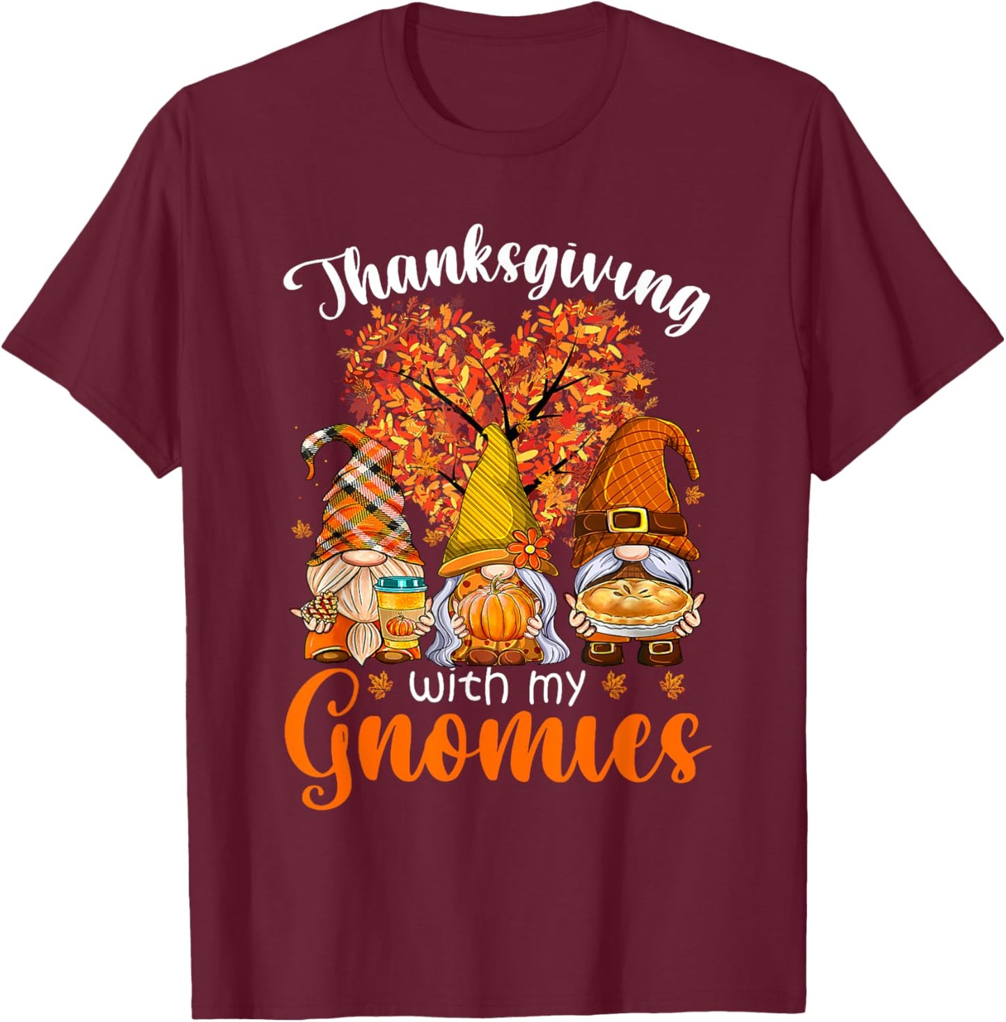 Thanksgiving With My Gnomies Autumn Fall Pumpkin Gnomes T-Shirt - T-Shirt | Maroon