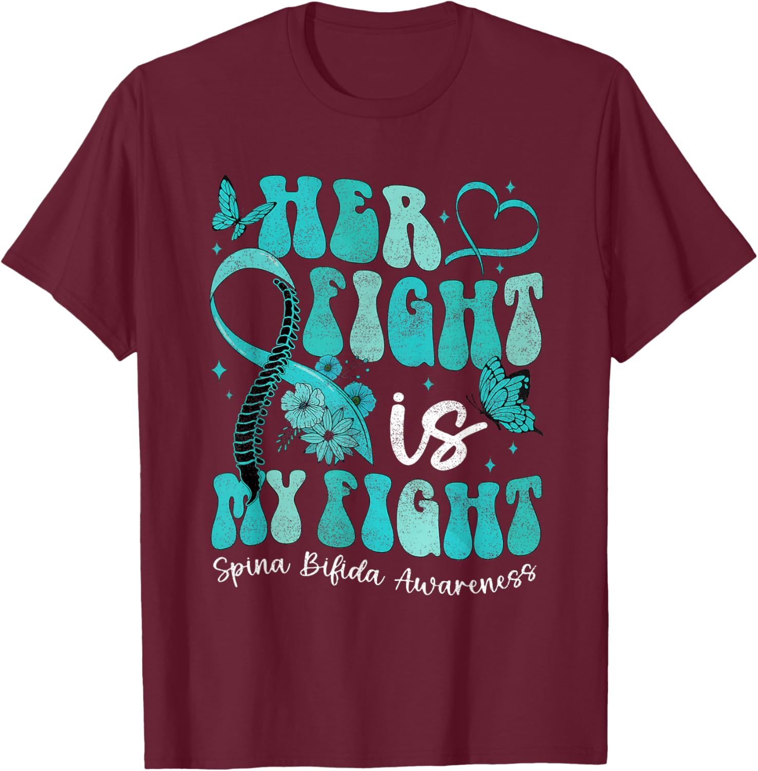 Spina Bifida Awareness Teal Ribbon October Month Her Fight i T-Shirt - T-Shirt | Maroon