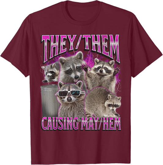 They Them Causing Mayhem Funny Raccoon Meme Bootleg Graphic T-Shirt - T-Shirt | Maroon