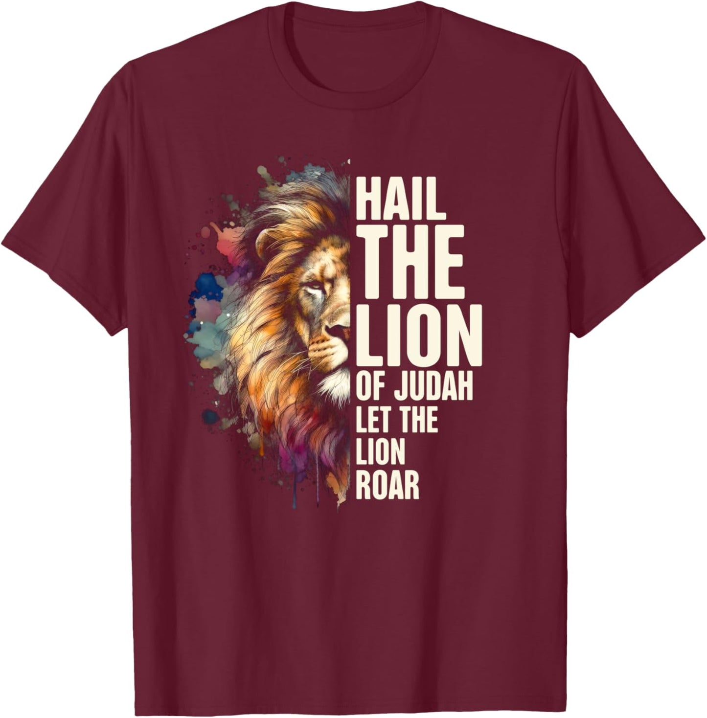 Jewish Yahweh Hail The Lion Of Judah Let The Lion Roar T-Shirt - T-Shirt | Maroon