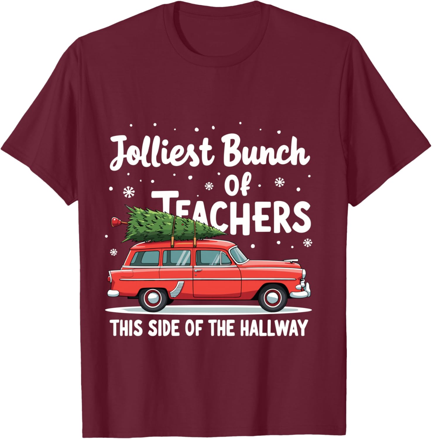 Jolliest Bunch Of Teachers This Side Of The Hallway Xmas PJ T-Shirt - T-Shirt | Maroon