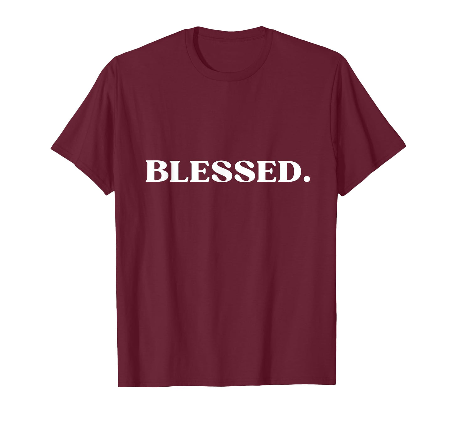 BLESSED Statement Merchandise Clothing Unisex T-Shirt
