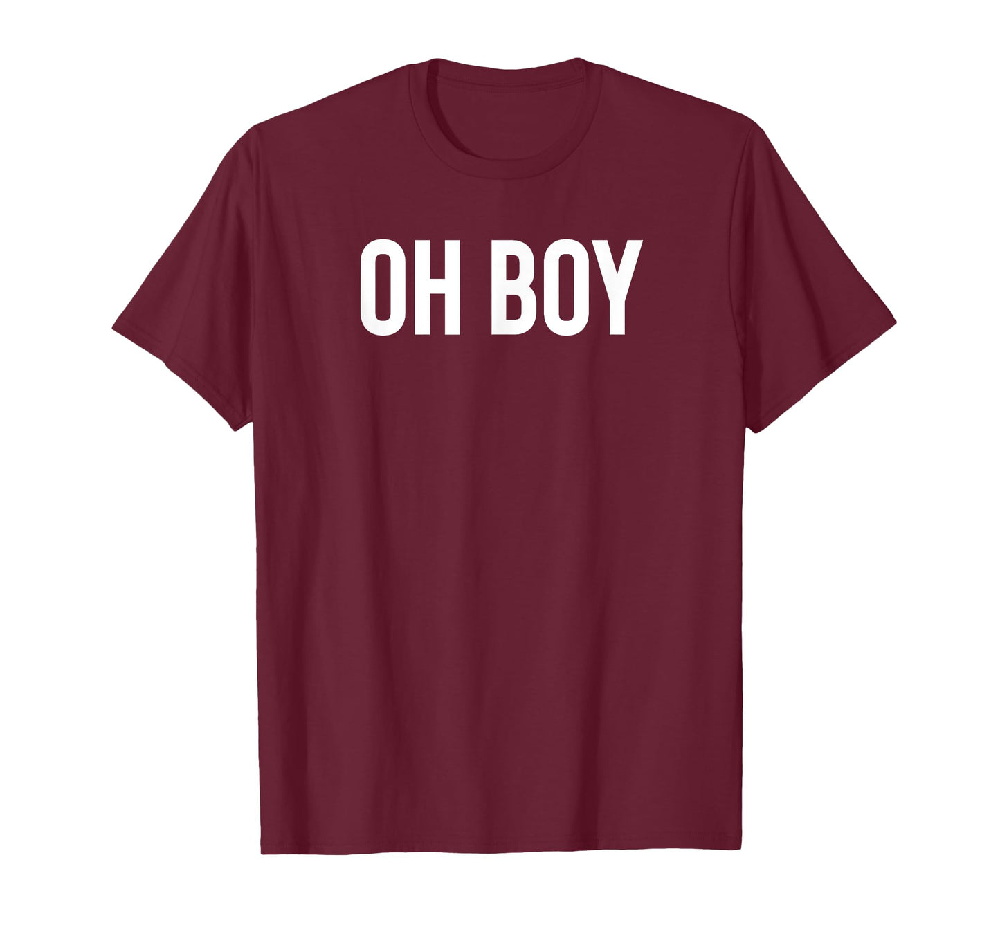 Oh Boy T-Shirt