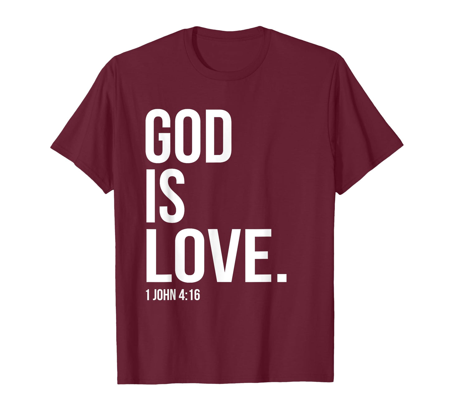 God Is Love Bible Scripture Verse Christian T-Shirt