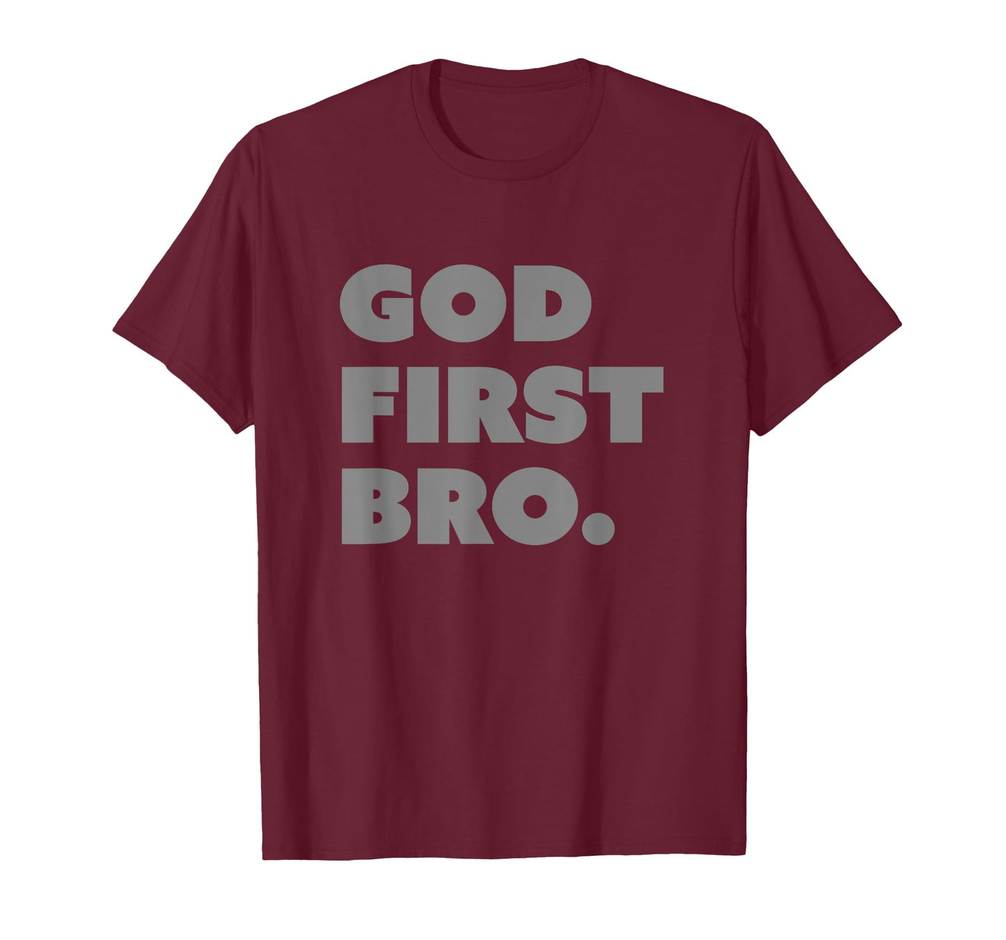 God First Bro Funny Christian T-Shirt