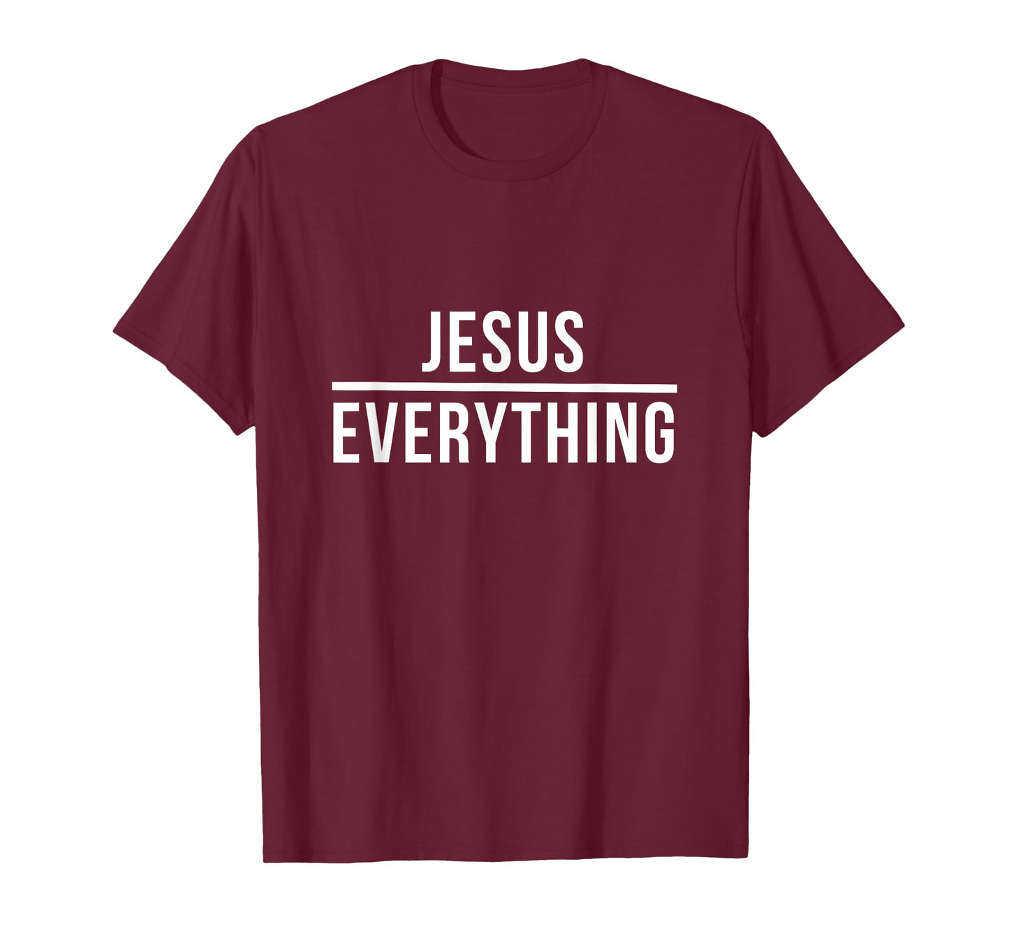 Jesus Over Everything Christ God Christian Worship T-Shirt