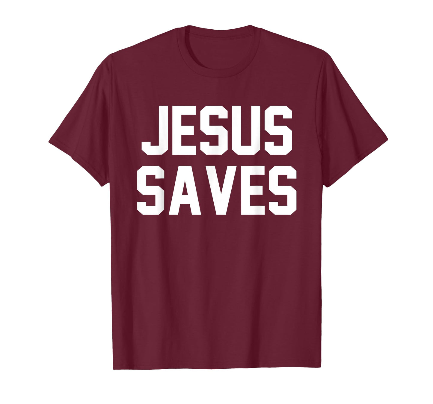 Jesus Saves Christian Faith Trust In God Lord Christ T-Shirt