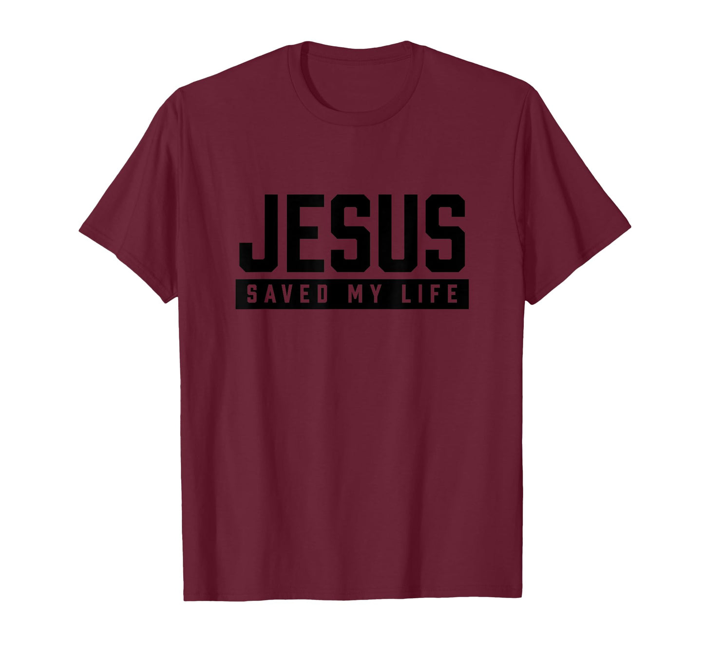 Jesus Saved My Life T-Shirt
