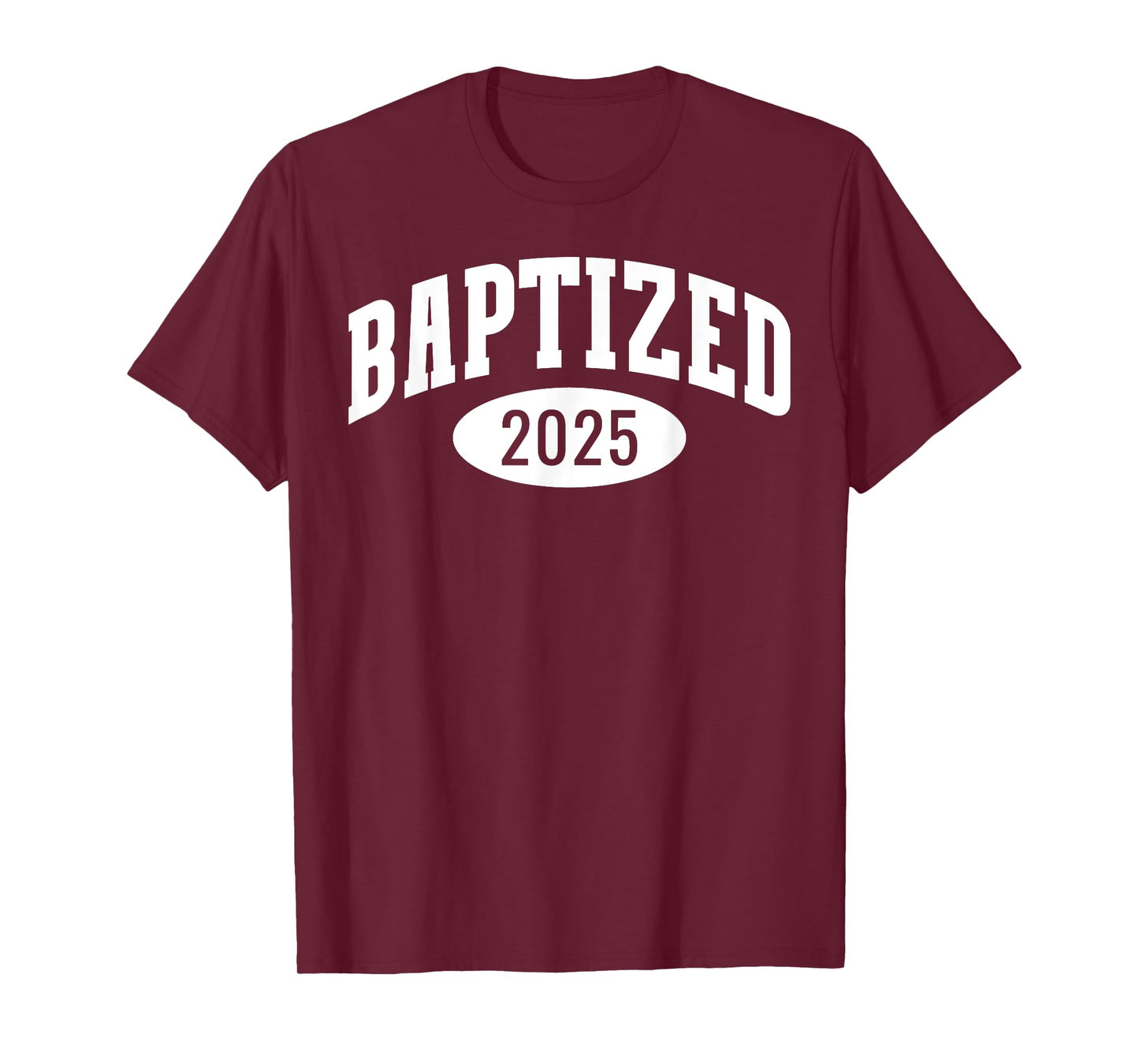 Baptized 2025 Sports Aesthetic Baptism Design For Christian T-Shirt