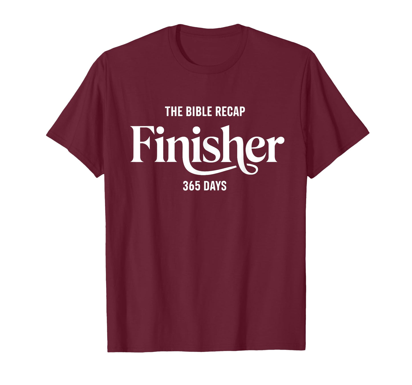 The Bible Recap Finisher 365 Days T-Shirt