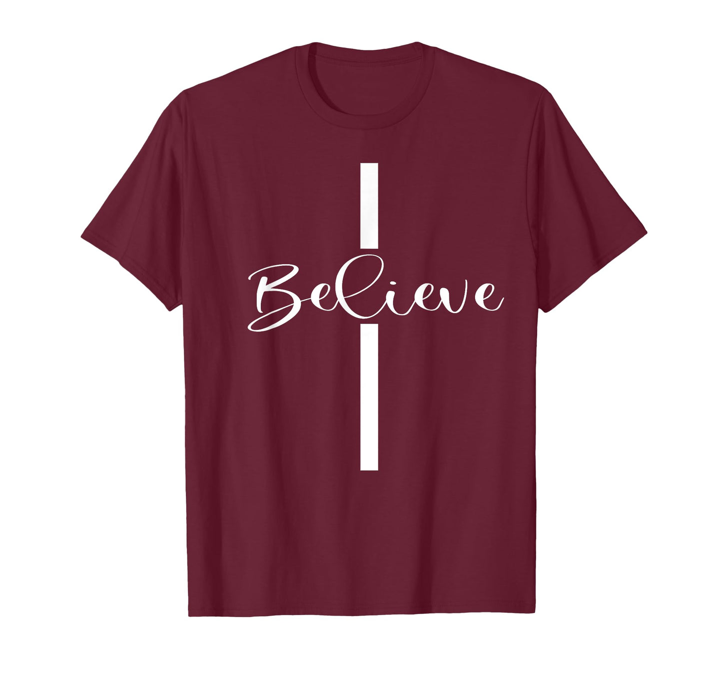 Believe Christian Cross Jesus Christ Christians Men Women T-Shirt