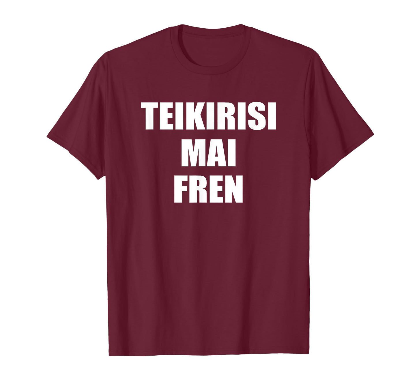 Teikirisi Mai Fren - Funny Spanglish Spanish Saying Quote T-Shirt