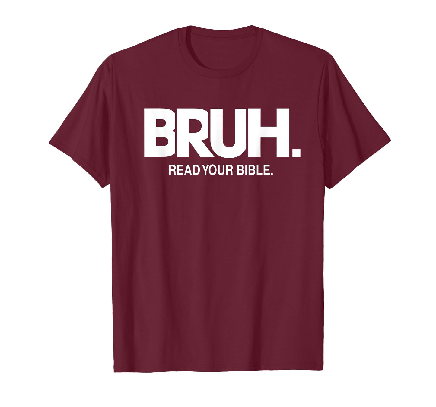 Bruh Meme Read Your Bible God Funny Modern Christian Church T-Shirt