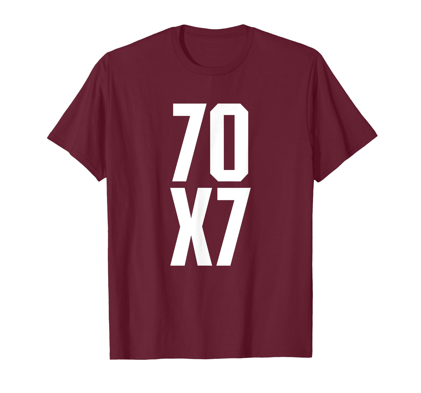 70X7 God's Eternal Forgiveness Christian Matthew 18:21-22 T-Shirt