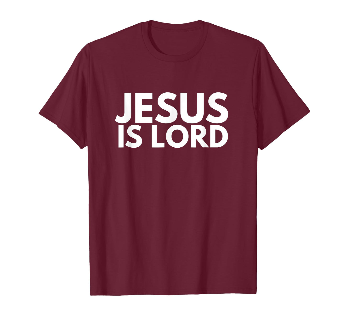Jesus is Lord Savior God Religion Prayer Faith men women T-Shirt