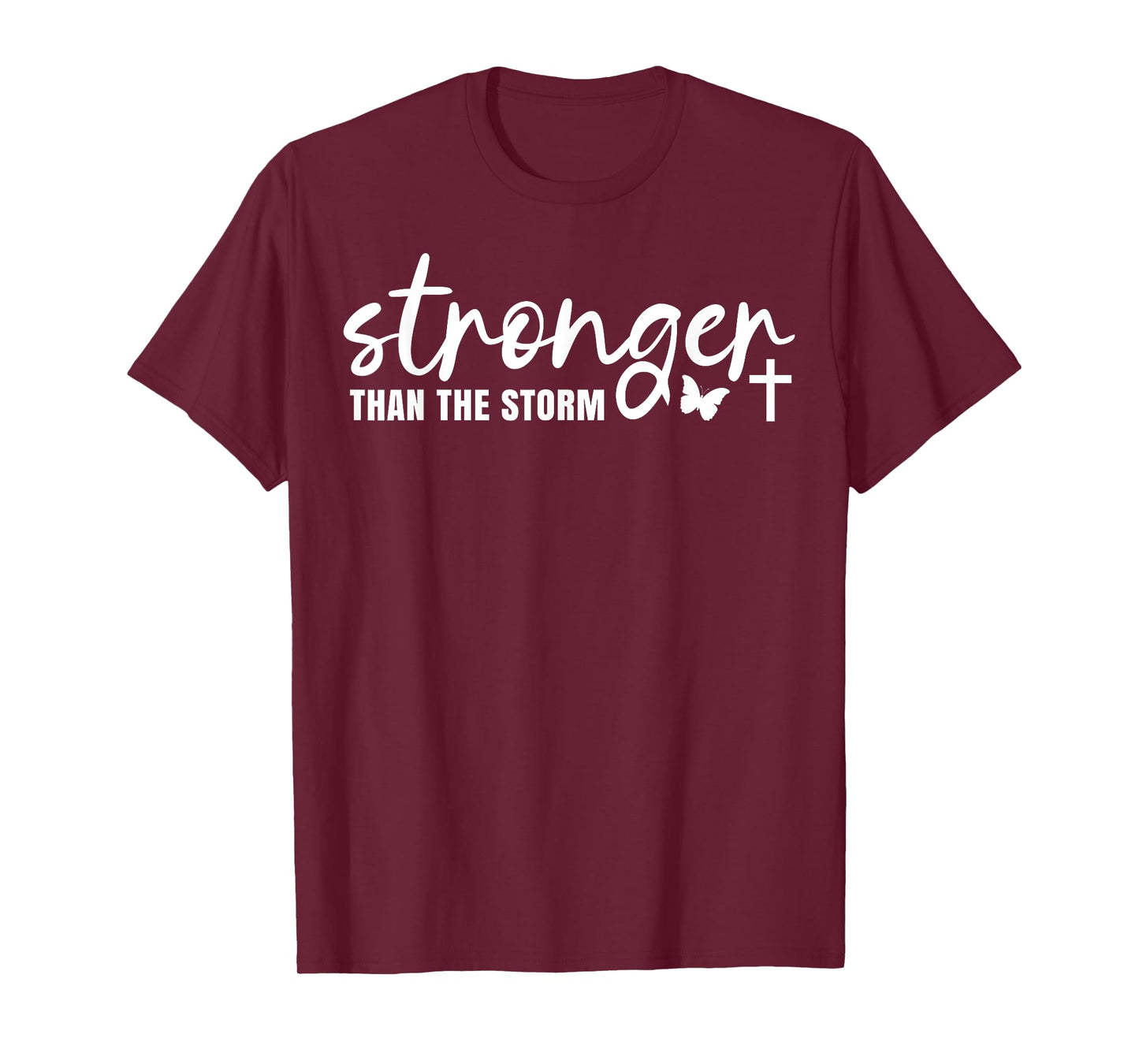 Stronger Than The Storm | Christian Faith Jesus Believer God T-Shirt