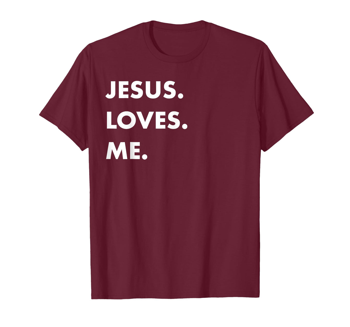 Jesus Loves Me Christian Believe God Love Faith T-Shirt