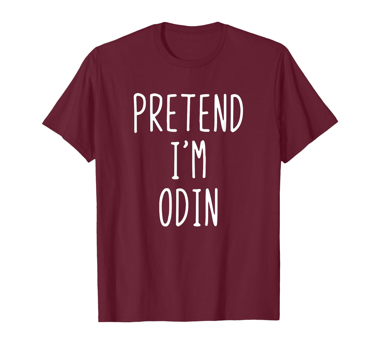 Pretend I'm Odin Costume Halloween Lazy Nordic Norse God T-Shirt