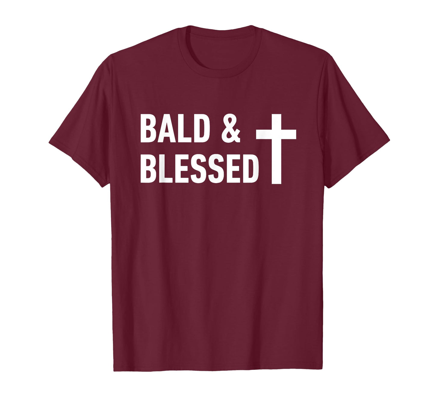 Bald and Blessed Quote with Cross for Christian Men T-Shirt