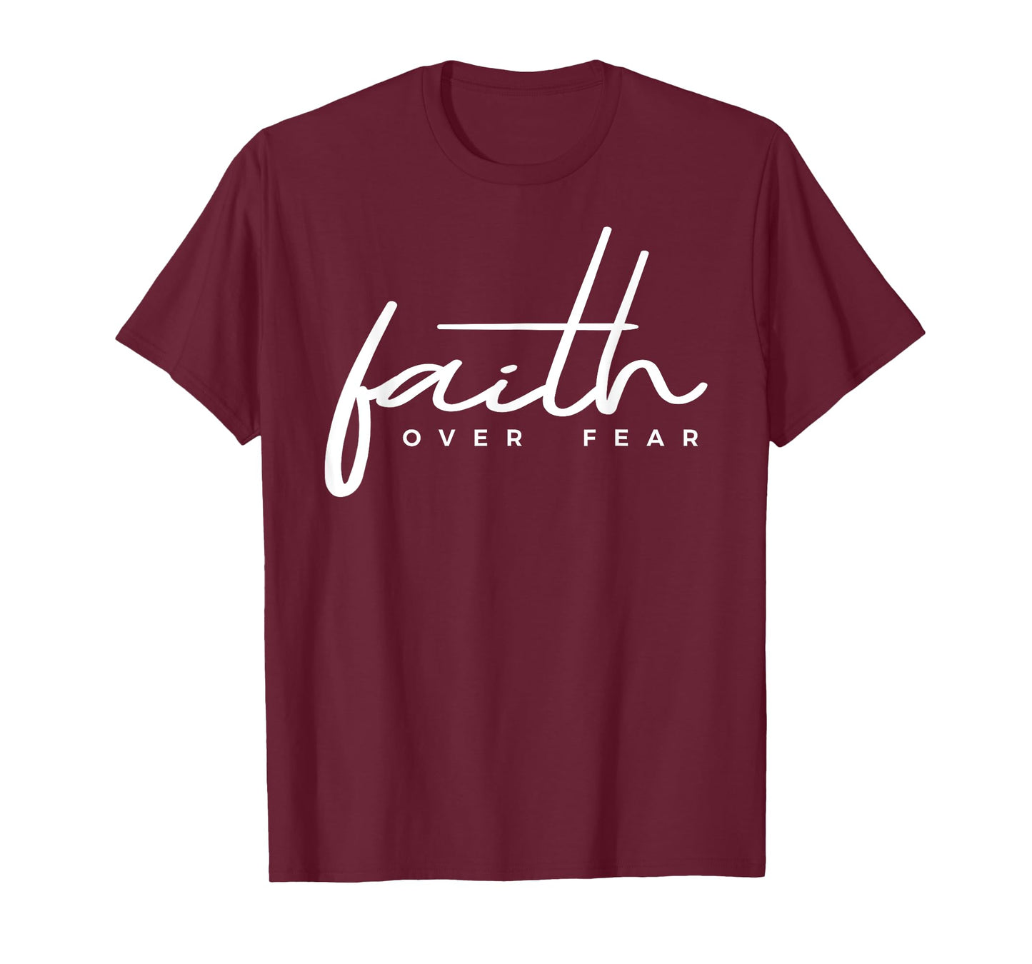 Faith Over Fear Christian T-Shirt